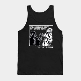 Strong People Don't Put Others Down They Lift Them Up Tank Top